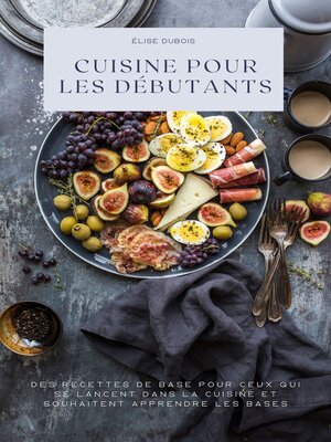 cover image of Cuisine pour les débutants